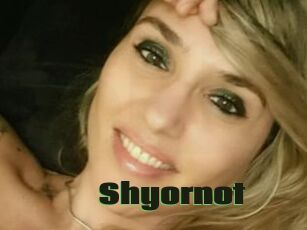 Shyornot