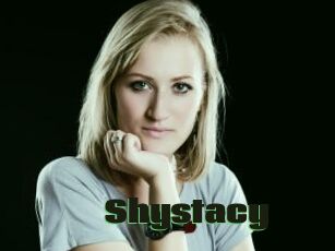 Shystacy