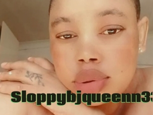 Sloppybjqueenn33