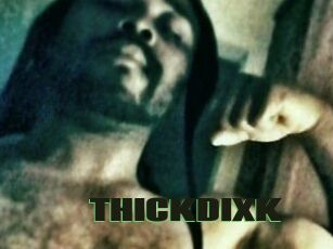 THICKDIXK