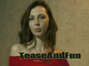 TeaseAndFun