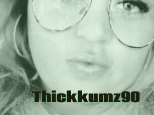 Thickkumz90