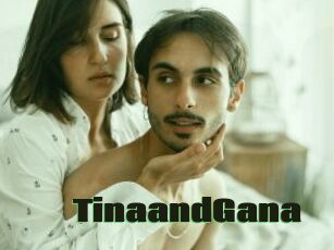 TinaandGana