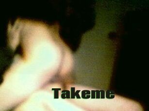 Takeme