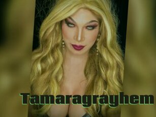 Tamaragrayhem