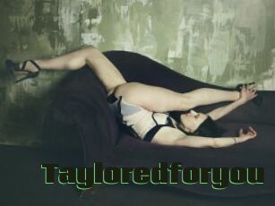 Tayloredforyou