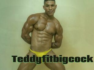 Teddyfitbigcock