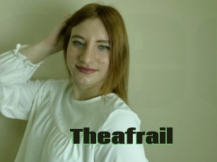 Theafrail