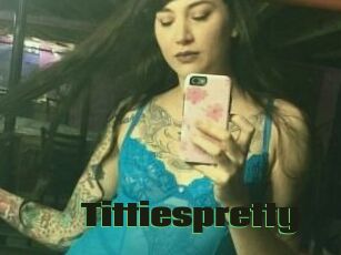 Tittiespretty