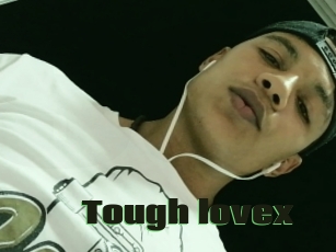 Tough_lovex